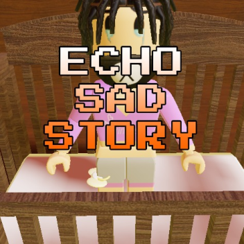 Echo Sad Story (Emotional)