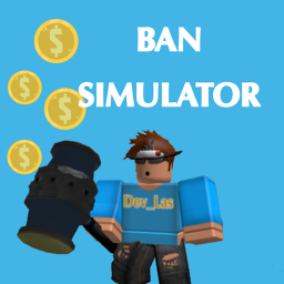 Ban Simulator [New Update]
