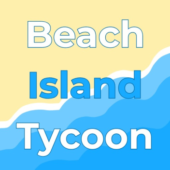 NEW | Beach Island Tycoon