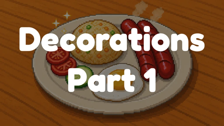 Decorations Pt. 1