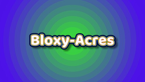 (OLD) Bloxy Acres V1
