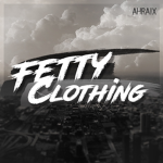 Fetty Clothing™