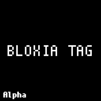 Bloxia Tag [Alpha]