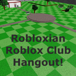 Robloxian Roblox Club Hangout!
