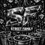 SF • STREET FAMILY