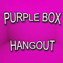 PURPLE BOX HANGOUT