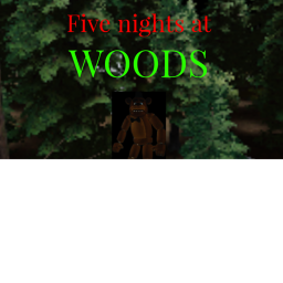 Five Nights at Woods(ALPHA)