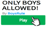boys allowed only