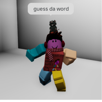 guess da word