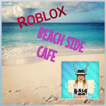 Beach Side Cafe [ GRAND OPENING ]