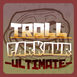 Troll PARKOUR [ULTIMATE]