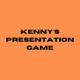 kenny's presentation game