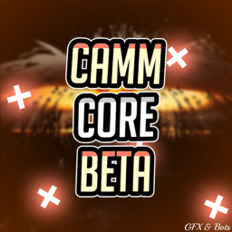 Camm ☢️Core☢️Big Update [Version 4.2 Beta]