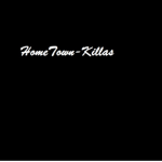 Hometown-Killas