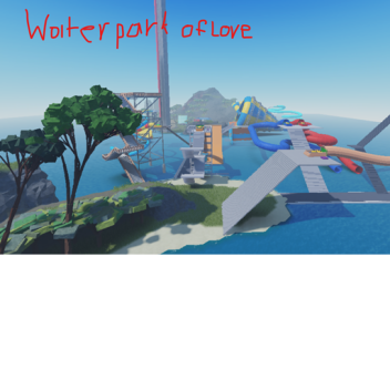 Waterpark of love