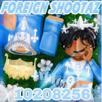 Foreign Shootaz