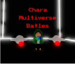 Chara Multiverse Battles Group Group Thumbnail