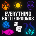 Everything Battlegrounds