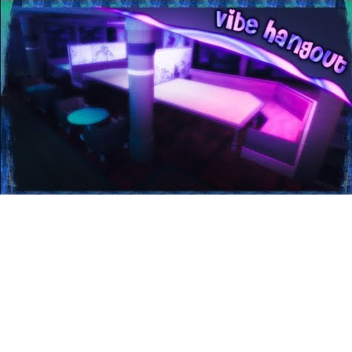 vibe hangout