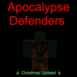 [🎄Christmas 🎄] Apocalypse Defenders