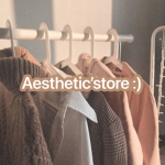aesthetic’s store :)