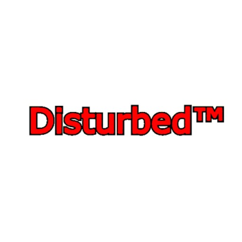 Disturbed™ 