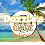 Dazzle’s Cafe Moderation Team