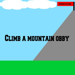 Climb the ⛰️ Mountain ⛰️ OBBY!