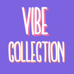 Vibe Collection