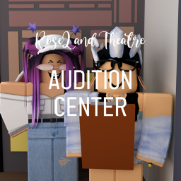 RoseLand Theatre | Audition Center
