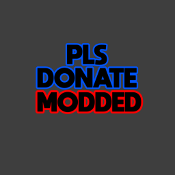 PLS DONATE 💸(MODDED)
