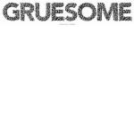 The Gruesome