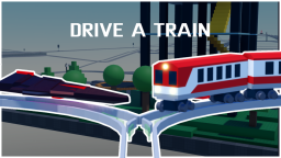 Drive a Train