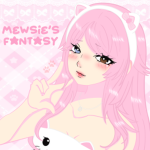 Mewsie’s Fantasy