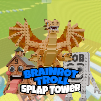 Brainrot Troll Slap Tower
