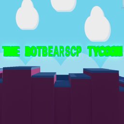 The BotBearScp Tycoon