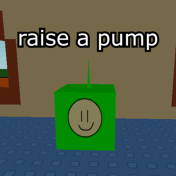 raise a pump