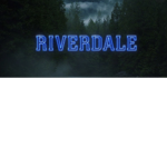 Riverdales
