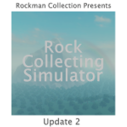 [Update 2] Rock Collecting Simulator