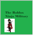 The Roblox Ninja Military