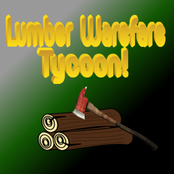 Lumber Ware Fare Tycoon