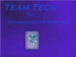 Team Tech (The Technology Of Robloxia)