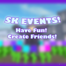 SK Events! 🏰