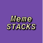 MEME STACKS