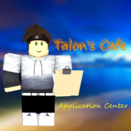 Talon's Cafe Application Center!
