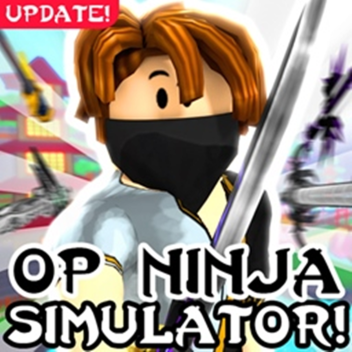 💥OP NINJA SIMULATOR🔥