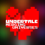 Undertale Merging Universes