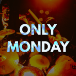| Only Monday |