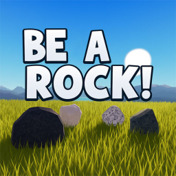 Rock simulator (Be a rock)