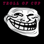 TROLL OR CUP